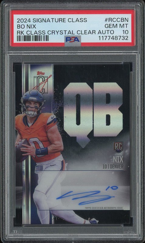 2024 Topps Signature Class Rookie Class Crystal Clear Bo Nix #RCC-BN PSA 10