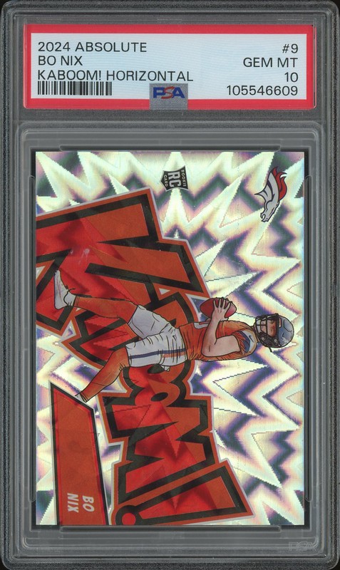 2024 Panini Absolute Kaboom! Horizontal Bo Nix #9 PSA 10